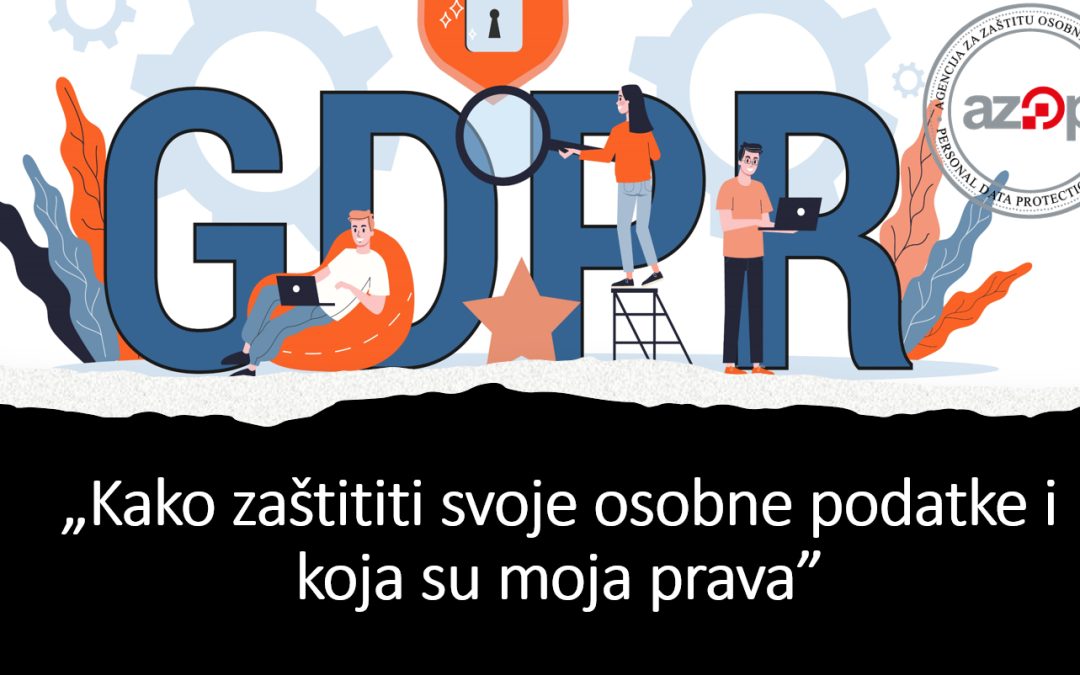 Webinar za građane “Kako zaštititi svoje osobne podatke i koja su moja prava“