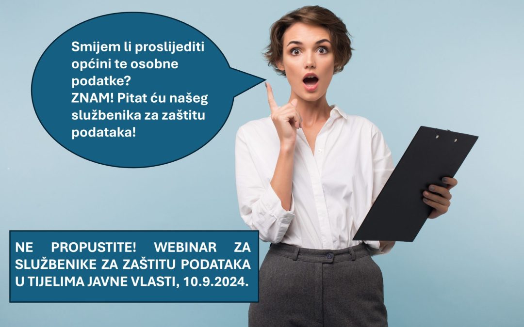 Webinar “Službenik za zaštitu podataka” (javni sektor), 10. rujna 2024.