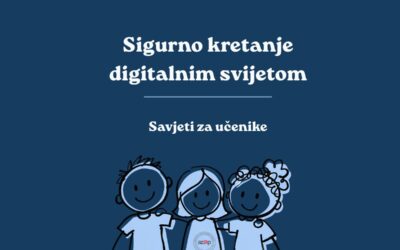 Savjeti za učenike – sigurno kretanje digitalnim svijetom
